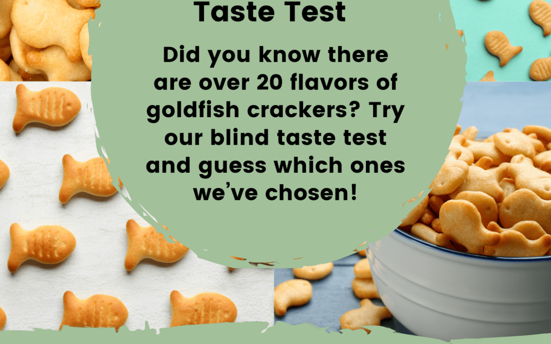 GOLDFISH (CRACKER) TASTE TEST